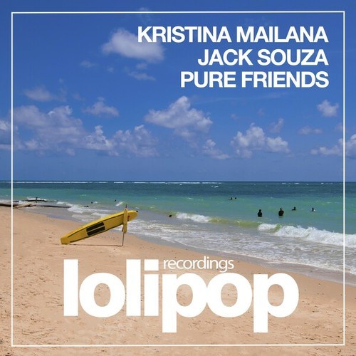 Kristina Mailana, Jack Souza-Pure Friends