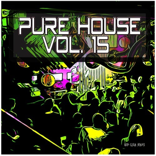 Various Artists-Pure House, Vol. 15