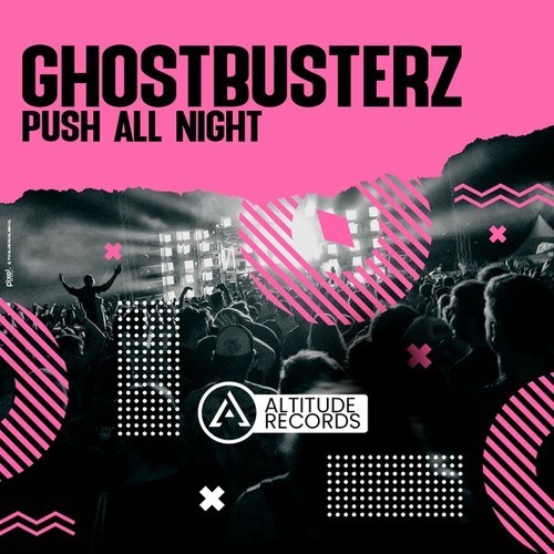 Ghostbusterz-Push All Night
