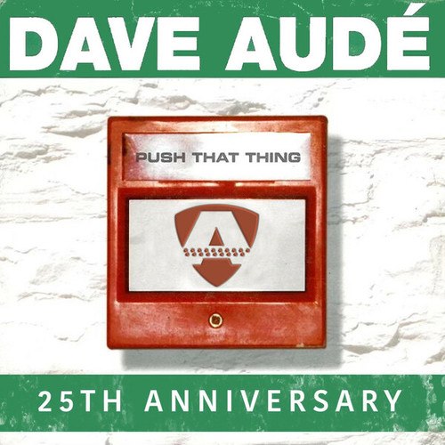 Dave Aude-Push That Thing 24