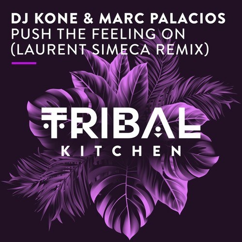 DJ Kone & Marc Palacios, Laurent Simeca-Push the Feeling On (Laurent Simeca Extended Remix)