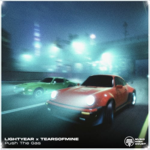 Lightyear, Tearsofmine-Push The Gas