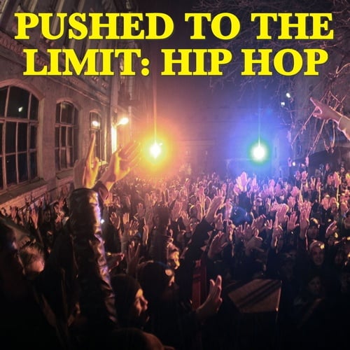 Various Artists-Pushed To The Limit: Hip Hop
