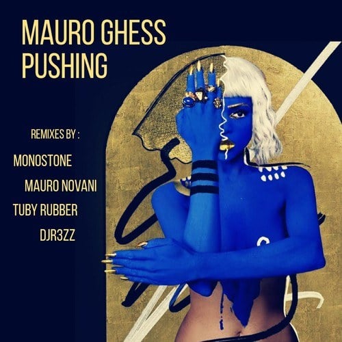 Mauro Ghess, Monostone, Mauro Novani, Tuby Rubber, DJ R3ZZ-Pushing