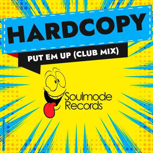 Hardcopy-Put Em Up (Club Mix)