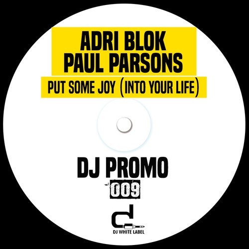 Paul Parsons, Adri Blok-Put Some Joy (Into Your Life)
