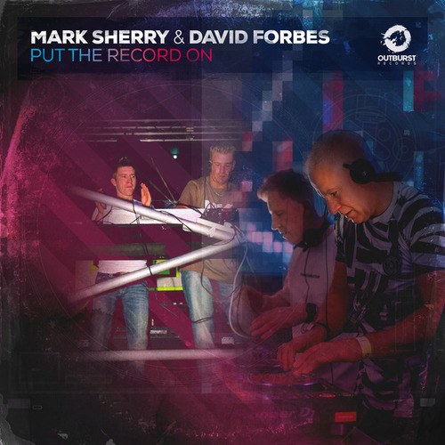 David Forbes, Mark Sherry-Put The Record On