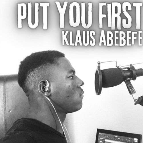 Klaus Abebefe-Put You First