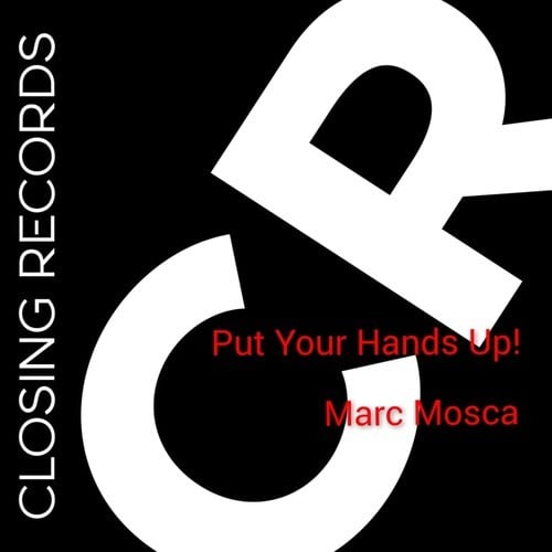 Marc Mosca-Put Your Hands Up!