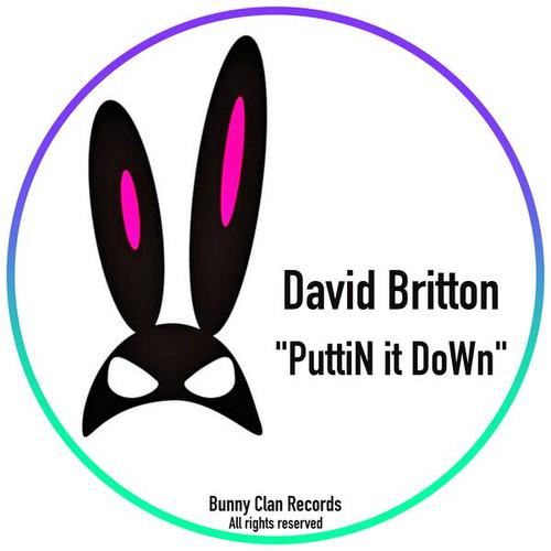 David Britton-Puttin It Down