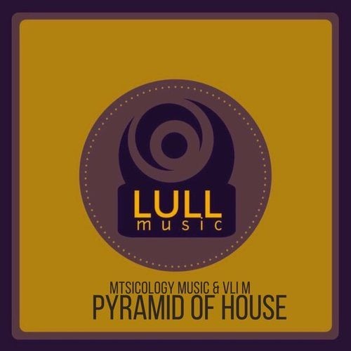 Mtsicology Music, Vli M-Pyramid of House