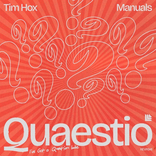 Tim Hox, Manuals-Quaestio (i've got a question babe)