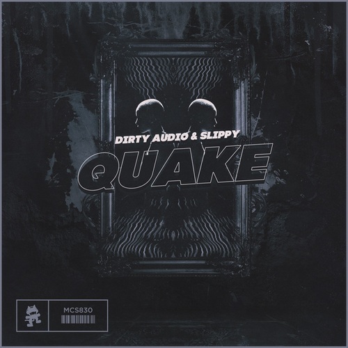 Dirty Audio, Slippy-Quake