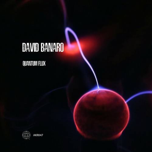 David Banaro-Quantum Flux