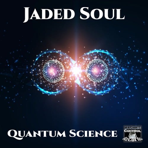 Jaded Soul-Quantum Science