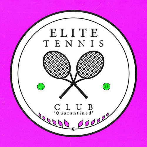 Elite Tennis Club-Quarantined