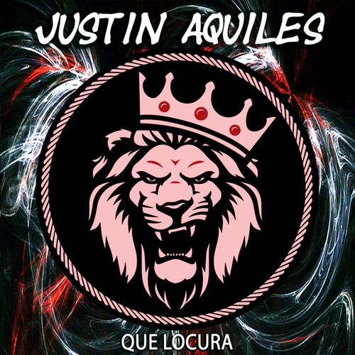 Justin Aquiles-QUE LOCURA