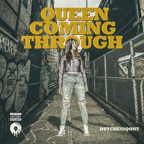 DutchessQoNY-Queen Coming Through