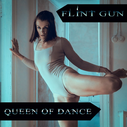 Flint Gun-Queen of dance
