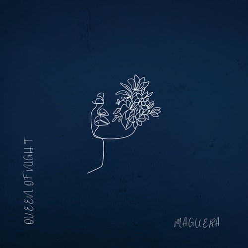 Maguera-Queen Of Night