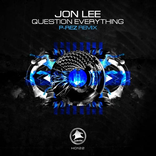 Jon Lee, P-rez-Question Everything