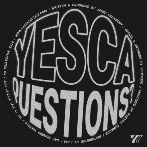 Yesca-Questions?