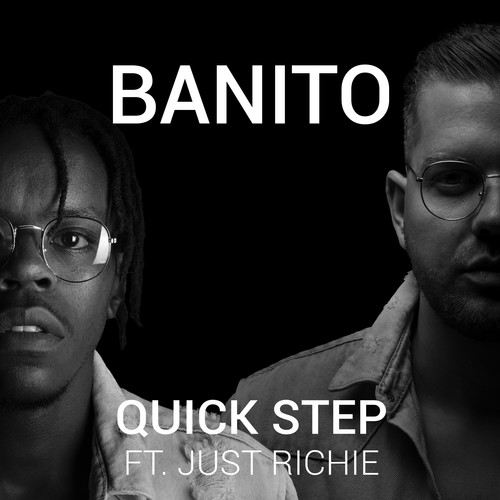 Banito, Just Richie-Quick Step