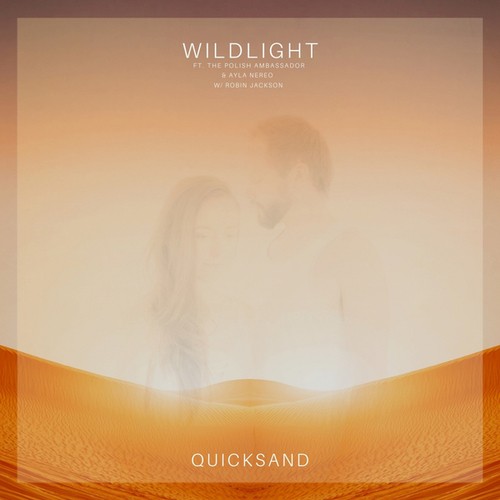 Wildlight, The Polish Ambassador, Ayla Nereo, Robin Jackson-Quicksand