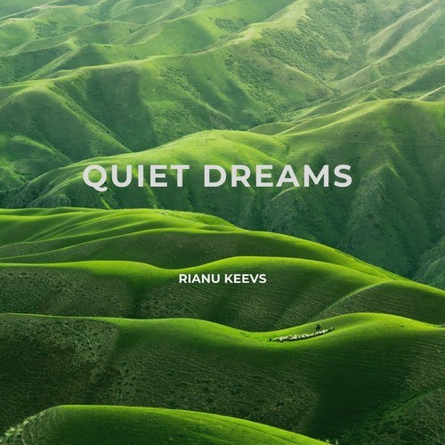 Rianu Keevs-Quiet Dreams