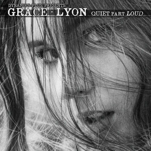Grace Lyon-Quiet Part Loud