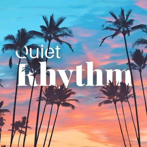 Quiet Rhythm