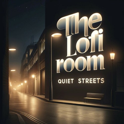 The Lofi Room-Quiet Streets