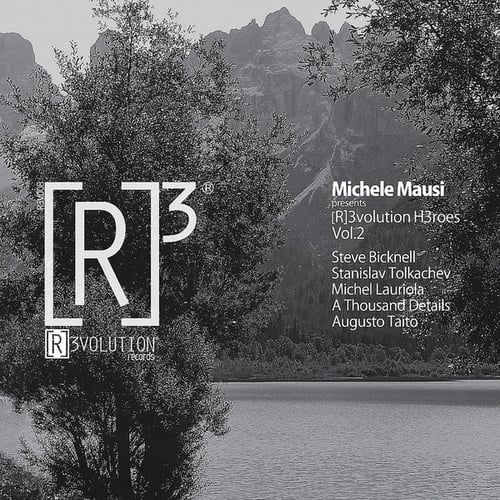 Steve Bicknell, Michel Lauriola, Michele Mausi, Stanislav Tolkachev, A Thousand Details, Augusto Taito-[R]3volution H3roes Vol.2
