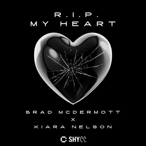 Brad McDermott, Kiara Nelson-R.I.P. My Heart (Extended Mix)