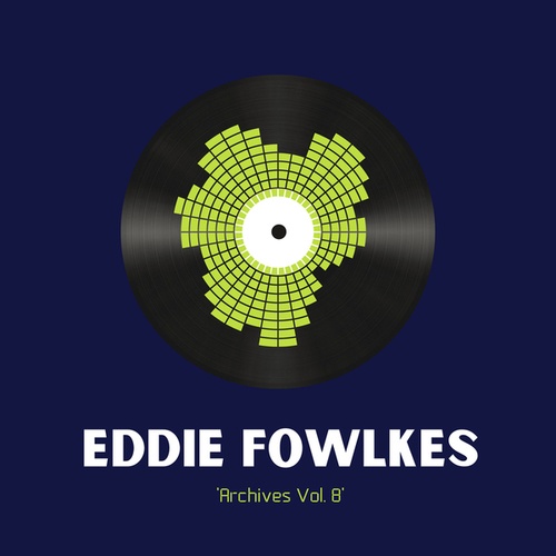 Eddie Fowlkes-R.M.F.60 / T.M.F.61