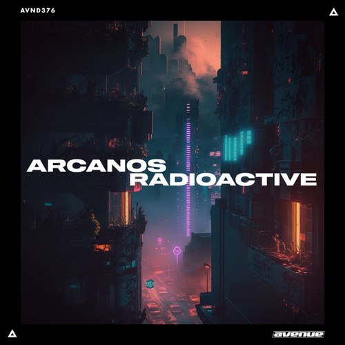 Arcannos, 611-Radioactive