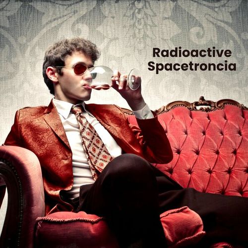 Various Artists-Radioactive Spacetroncia