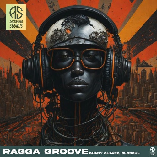 Dhany Chávez, Oldsoul-Ragga Groove