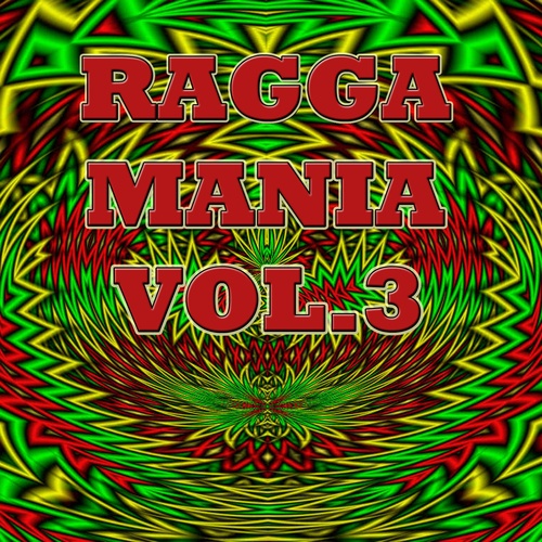 Ragga Mania, Vol.3