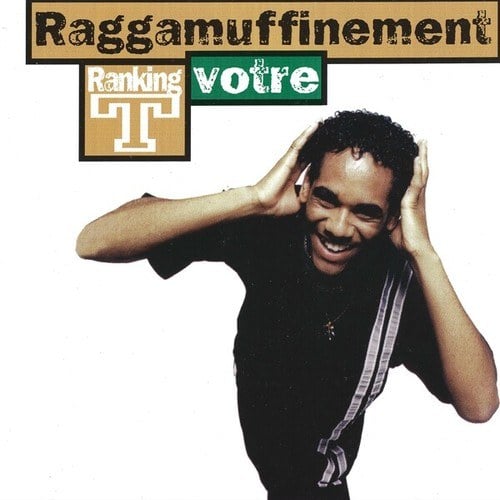 Raggamuffinement Votre (Reedition 2024)