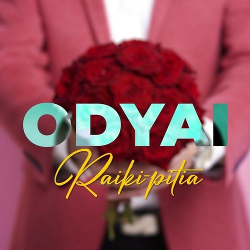 Odyai-Raiki-Pitia