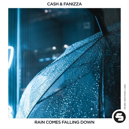 Cash & Fanizza-Rain Comes Falling Down