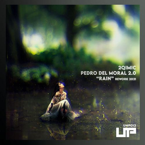 2Qimic, Pedro Del Moral 2.0-Rain (Rework 2021)