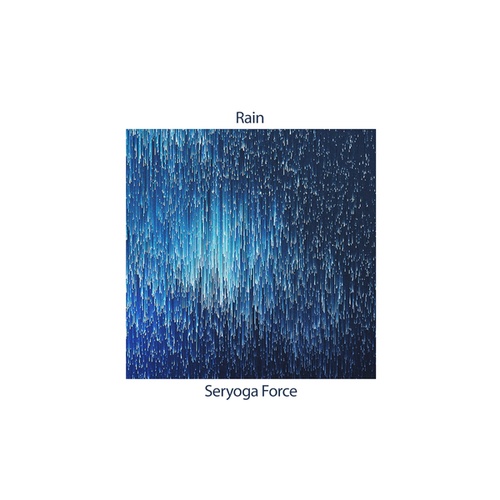 Seryoga Force-Rain