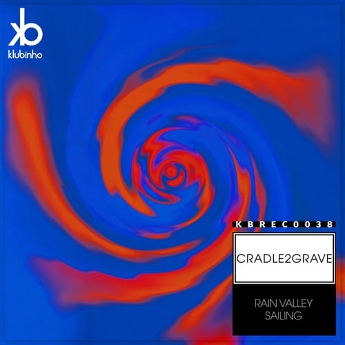 Cradle2Grave-Rain Valley Sailing
