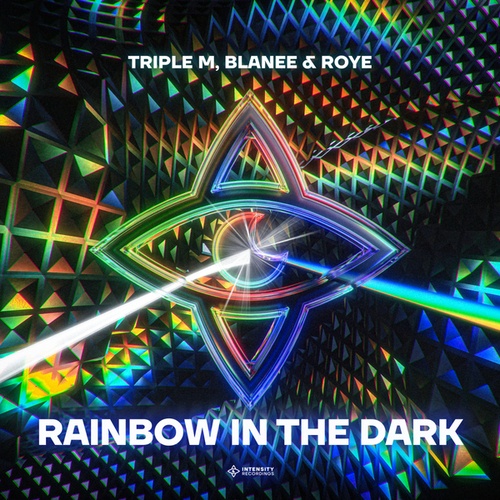 Triple M, Blanee, Roye-Rainbow In The Dark
