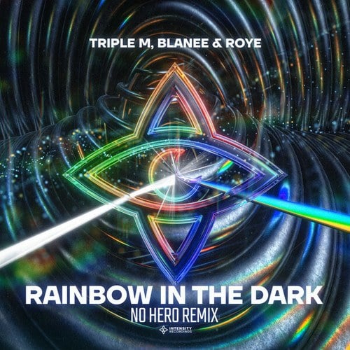 Triple M, Blanee, Roye, No Hero-Rainbow In The Dark