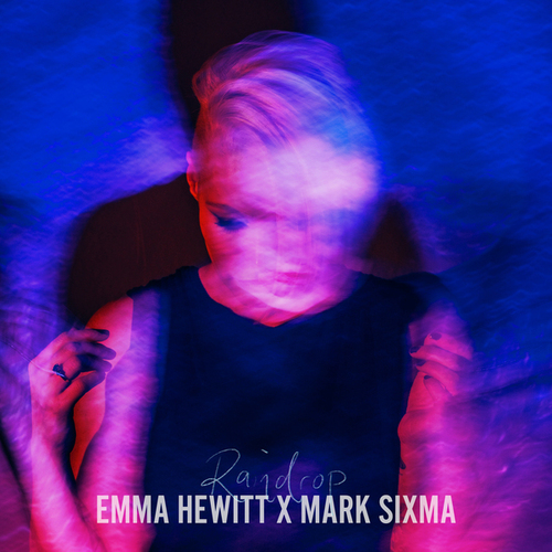 Emma Hewitt, Mark Sixma-RAINDROP