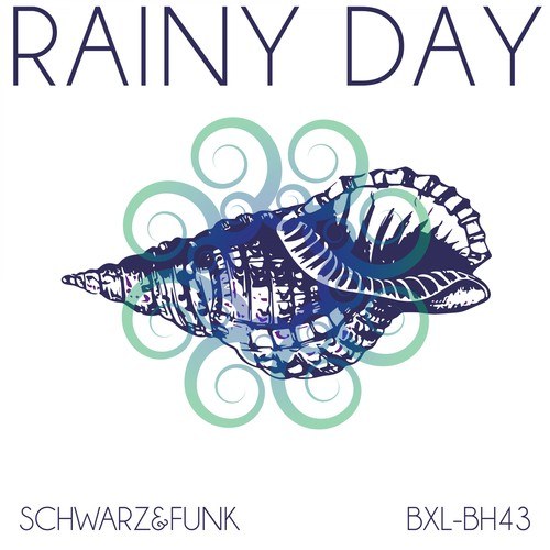 Schwarz & Funk-Rainy Day