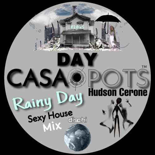 Hudson Cerone-Rainy Day (Sexy House Mix)